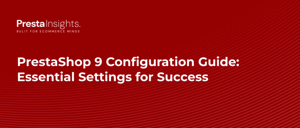 PrestaShop 9 configuration guide