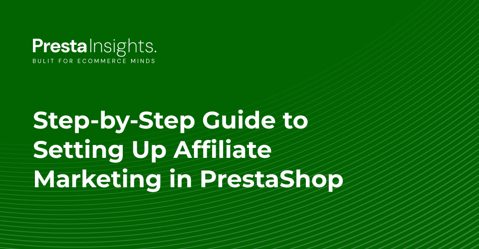 Affiliate Marketing in PrestaShop