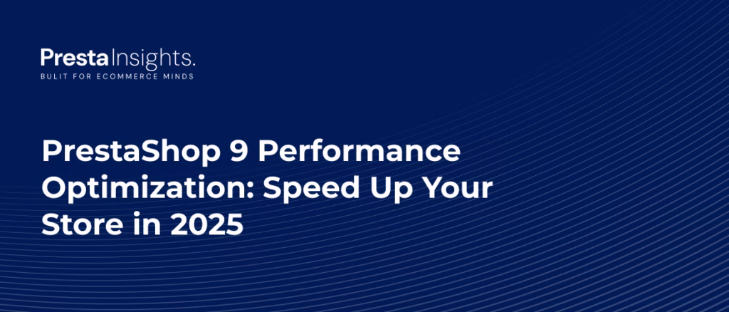 PrestaShop 9 performance optimization